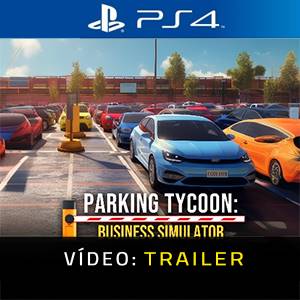 Parking Tycoon Business Simulator PS4 Trailer de vídeo