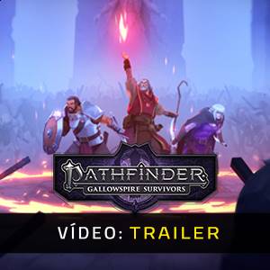 Pathfinder Gallowspire Survivors - Trailer de Vídeo