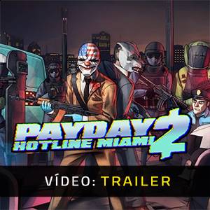 PAYDAY 2 Hotline Miami Trailer de Vídeo