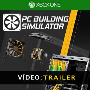 PC Building Simulator Xbox One Atrelado De Vídeo