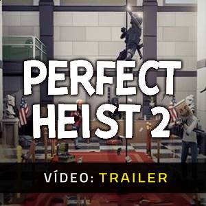 Perfect Heist 2 - Atrelado de Vídeo