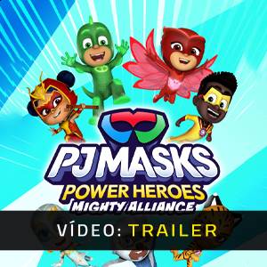 PJ Masks Power Heroes Mighty Alliance - Trailer de Vídeo