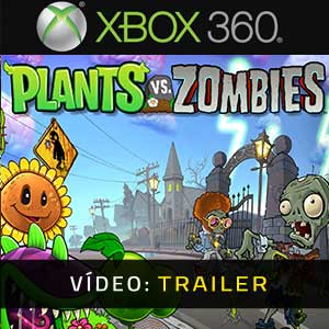 Plants vs Zombies - Atrelado de vídeo