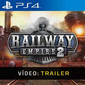 Railway Empire 2 PS4- Atrelado de Vídeo