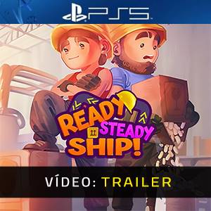 Ready, Steady, Ship - Trailer