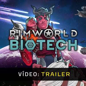 RimWorld Biotech Trailer de Vídeo