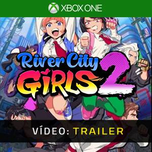 River City Girls 2 Xbox One - Trailer