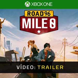 Road 96 Mile 0 Xbox One Atrelado de Vídeo