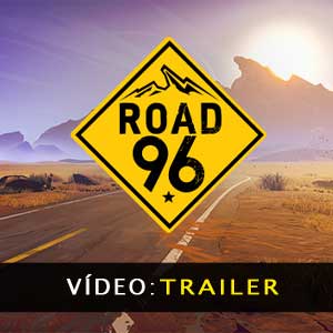 Road 96 Vídeo do atrelado