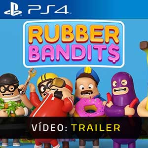 Rubber Bandits PS4- Atrelado de Vídeo