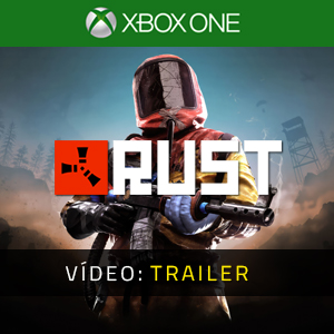 Vídeo do trailer da Rust Xbox One