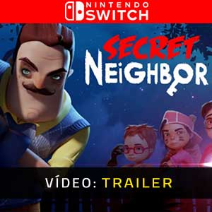 Trailer De Vídeo Secret Neighbor Nintendo Switch