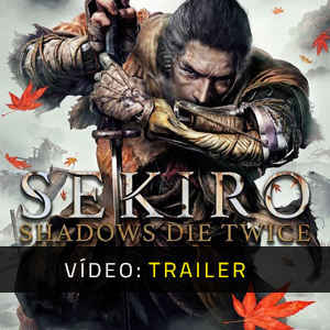 Vídeo de trailer Sekiro Shadows Die Twice
