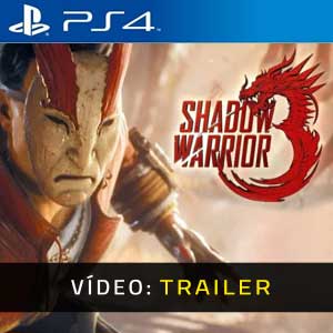 Shadow Warrior 3 Trailer de vídeo PS4