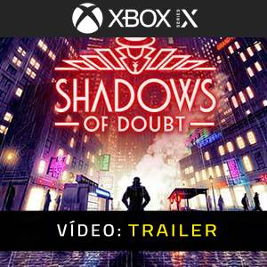 Shadows of Doubt - Atrelado de Vídeo