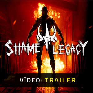 Shame Legacy - Atrelado de Vídeo