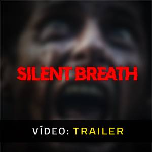 SILENT BREATH - Trailer de Vídeo