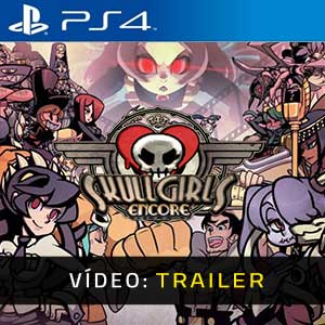 Skullgirls 2nd Encore PS4 Trailer de vídeo