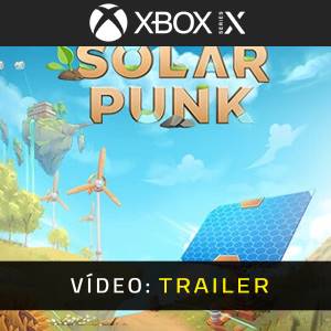 Solarpunk Xbox Series - Trailer