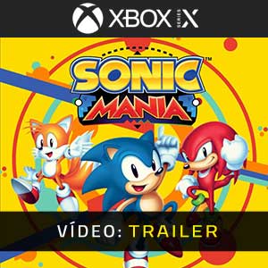 Sonic Mania Xbox Series Atrelado de vídeo