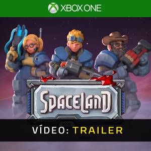 Spaceland Xbox One - Trailer