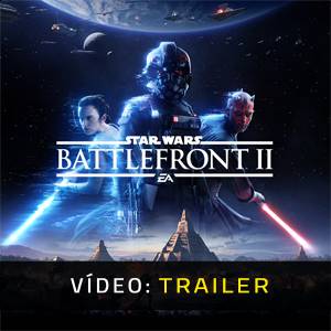 Star Wars Battlefront 2 Trailer de Vídeo