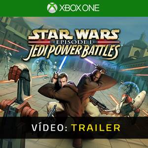 Star Wars Episode 1 Jedi Power Battles Xbox One - Trailer de Vídeo