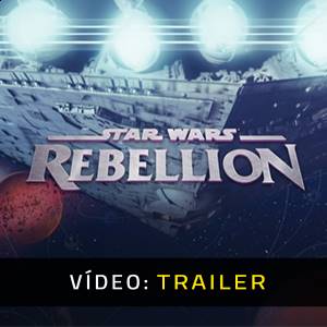 Star Wars Rebellion - Trailer de Vídeo