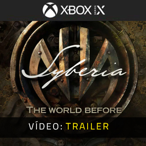 Syberia The World Before Xbox Series Atrelado De Vídeo