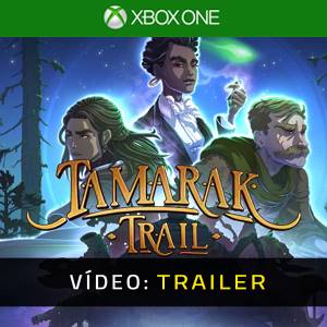 Tamarak Trail Xbox One Trailer de vídeo