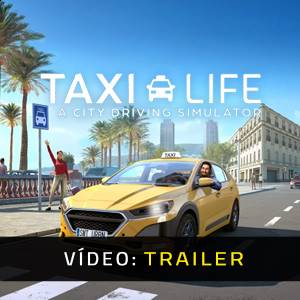 Taxi Life A City Driving Simulator - Trailer