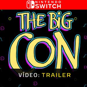 The Big Con Nintendo Switch Atrelado De Vídeo