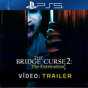The Bridge Curse 2 The Extrication PS5 - Trailer