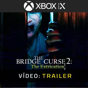 The Bridge Curse 2 The Extrication Xbox Series - Trailer