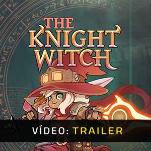 The Knight Witch - Atrelado de vídeo