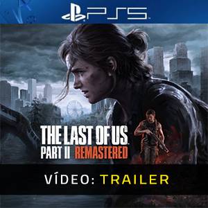 The Last of Us Part 2 Remastered PS5 Trailer de Vídeo