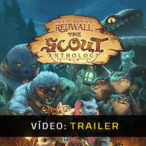 The Lost Legends of Redwall The Scout Anthology Trailer de Vídeo