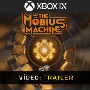 The Mobius Machine Xbox Series - Trailer