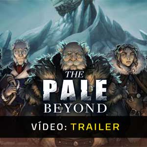 The Pale Beyond - Atrelado de Vídeo