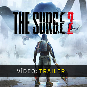 The Surge 2 - Trailer de vídeo
