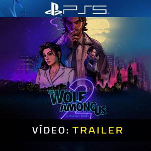 The Wolf Among Us 2 - Trailer de Vídeo