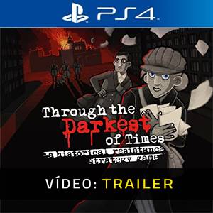 Through the Darkest of Times PS4 - Trailer