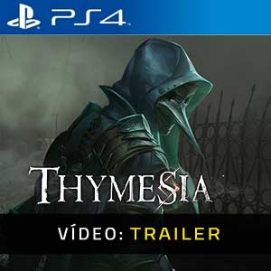 Thymesia PS4 Atrelado De Vídeo