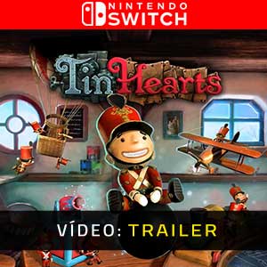 Tin Hearts Nintendo Switch- Atrelado de Vídeo