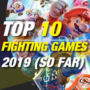 Os 10 Melhores Jogos de Luta de 2019 Até Agora