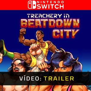 Treachery in Beatdown City - Trailer