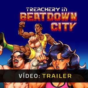 Treachery in Beatdown City - Trailer