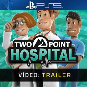 Two Point Hospital PS5 Trailer de vídeo