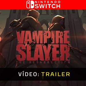 Vampire Slayer The Resurrection Nintendo Switch - Trailer de Vídeo