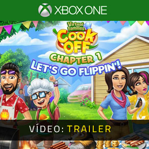 Virtual Families Cook Off Chapter 1 Let's Go Flippin' Xbox One - Trailer de vídeo